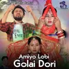 Amiyo Lobi Golai Dori